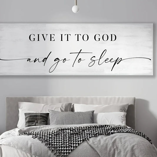 Give It to God and Go to Sleep - Inspirational Bedroom Canvas Art (Unframed)