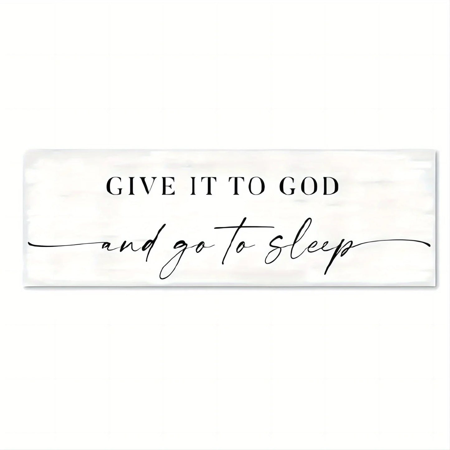 Give It to God and Go to Sleep - Inspirational Bedroom Canvas Art (Unframed)